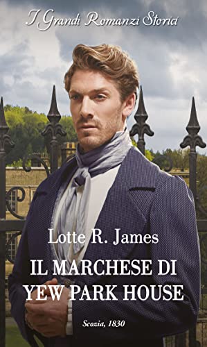 Lotte R. James - Gentleman of Mystery vol. 02 Il marchese di Yew Park House (2022)