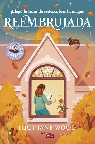 Reembrujada: ¡Llegó la hora de redescubrir la magia! (MAEVARed)