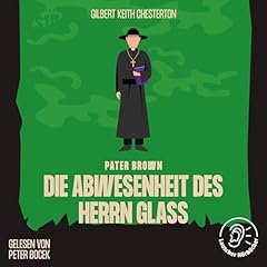 Die Abwesenheit des Herrn Gla&szlig; Titelbild