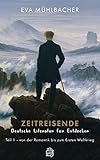 mulbach bitburg  Zeitreisende - Deutsche Literatur für Entdecker: Teil 1 - von der Romantik bis zum Ersten Weltkrieg