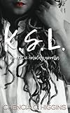 K.S.L.: a novella (JustOneNight.com)