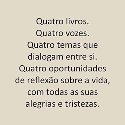 BOX - Quatro x Quatro:: Reflexões para bem pensar, bem sentir, bem agir e bem viver