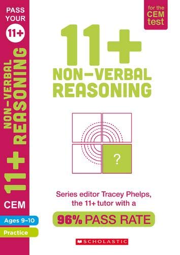 11+ Practice for the CEM Test: Practice and Assessment for Non-Verbal Reasoning (Ages 9-10) by Tracey Phelps, the tutor with a 96% pass rate (Pass Your 11+)