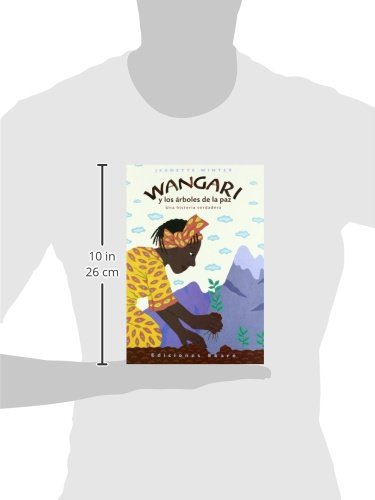 Wangari y los arboles de la paz / Wangari's Trees of Peace