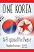 One Korea: A Proposal for Peace