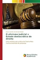 O ativismo judicial x Estado democrático de direito 3639753992 Book Cover