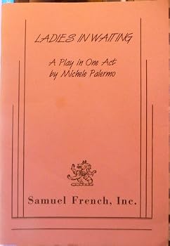 Paperback Ladies in waiting: A play in one act Book