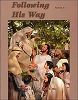 Following His Way Teacher's Edition Level B 0816318298 Book Cover