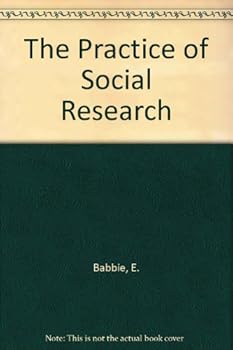 The Practice of Social Research