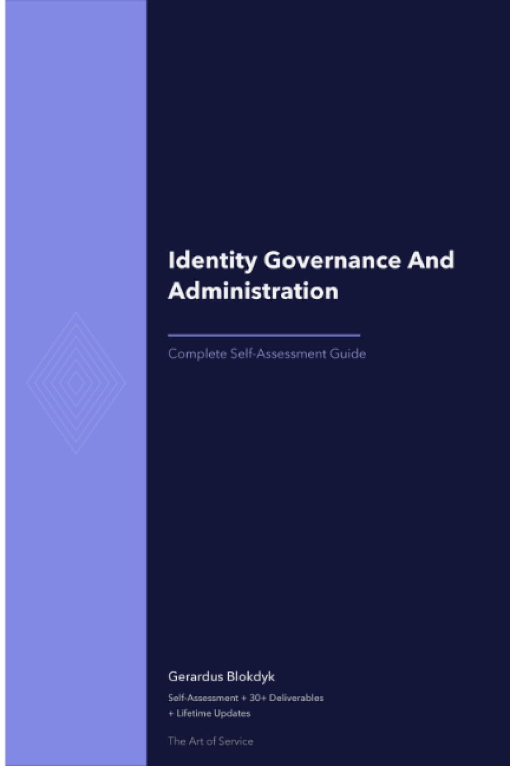 Identity Governance And Administration A Complete Guide