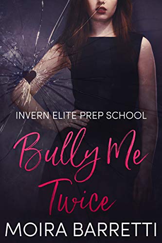 Télécharger Bully Me Twice (Invern Elite Prep School Book 2) (English Edition) PDF Ebook En Ligne