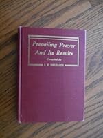 Prevailing Prayer And Its Results B0049R38WM Book Cover