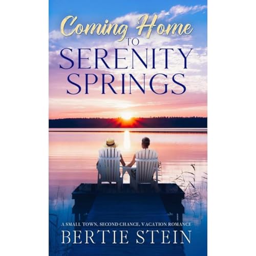 Coming Home To Serenity Springs Audiolibro Por Bertie Stein arte de portada