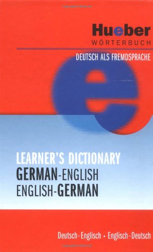 Hueber Wörterbuch Learner's Dictionary: Deutsch als Fremdsprache / German-English / English-German Hueber Wörterbuch Learner's Dictionary: Deutsch als Fremdsprache / German-English / English-German