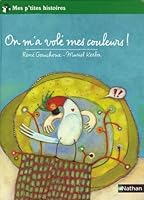On m'a vole mes couleurs 2092508075 Book Cover