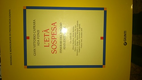 L'età sospesa. Itinerari del viaggio adolescenziale