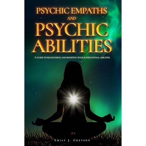 Psychic Empaths and Psychic Abilities Audiobook By Emily J. Greyson cover art