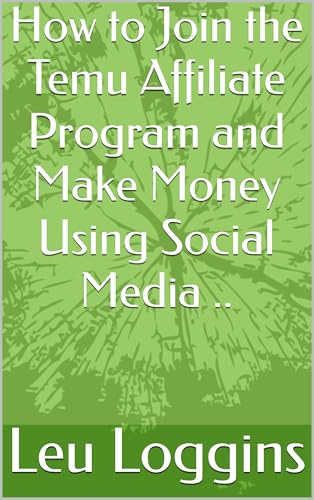 How to Join the Temu Affiliate Program and Make Money Using Social Media ..