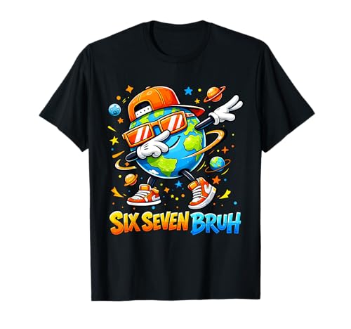 Six Seven Bruh Funny Earth Day Boys Kids 67 Meme April 22 T-Shirt