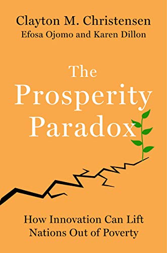 The Prosperity Paradox : How Innovation Can Lif... 0062946730 Book Cover