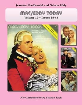 Paperback Mac/Eddy Today: Jeanette MacDonald and Nelson Eddy Magazine Compilations, Volume 10 Book