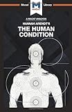 An Analysis of Hannah Arendt's The Human Condition (The Macat Library)