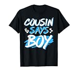 Cousin Says Boy Gender Reveal Baby Shower Party Matching Tee T-Shirt