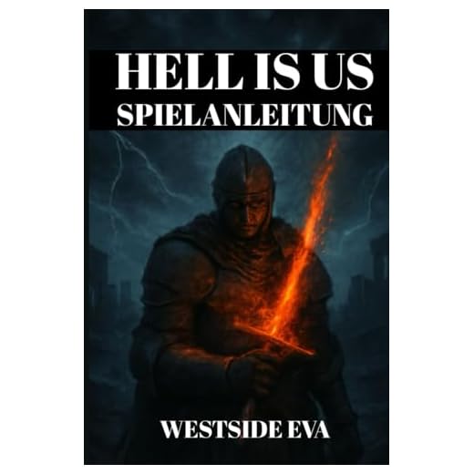 HELL IS US SPIELANLEITUNG: Detaillierte Komplettlösung, Versteckte Bereiche, Kampftipps, Boss-Strategien, Geheime Orte, Trophäen-Freischaltungen Und Ng+-Meisterschaft
