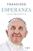 Esperanza. La autobiografía: Memorias del papa Francisco (Spanish Edition)