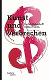  Kunst und Verbrechen