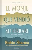 El monje que vendió su Ferrari (edición limitada): Una fábula espiritual (CAMPAÑAS)