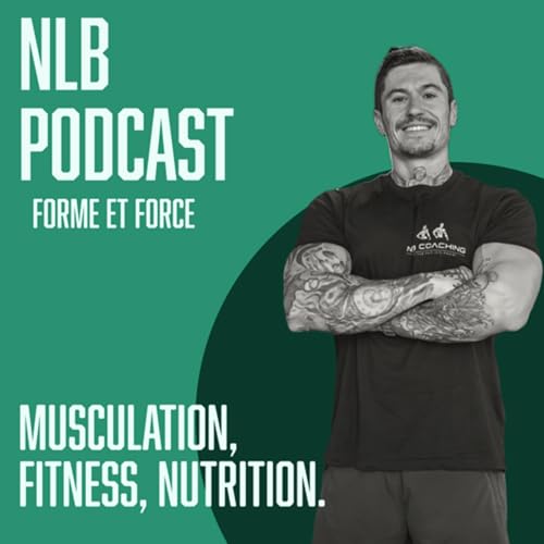 NLB PODCAST : Forme et force cover art
