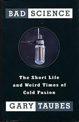 Bad Science: The Short Life and Weird Times of Cold