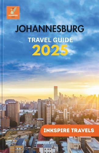 Johannesburg Travel Guide 2025: Paths Through Vibrant Districts, Flavorful Corners, and Local Narratives