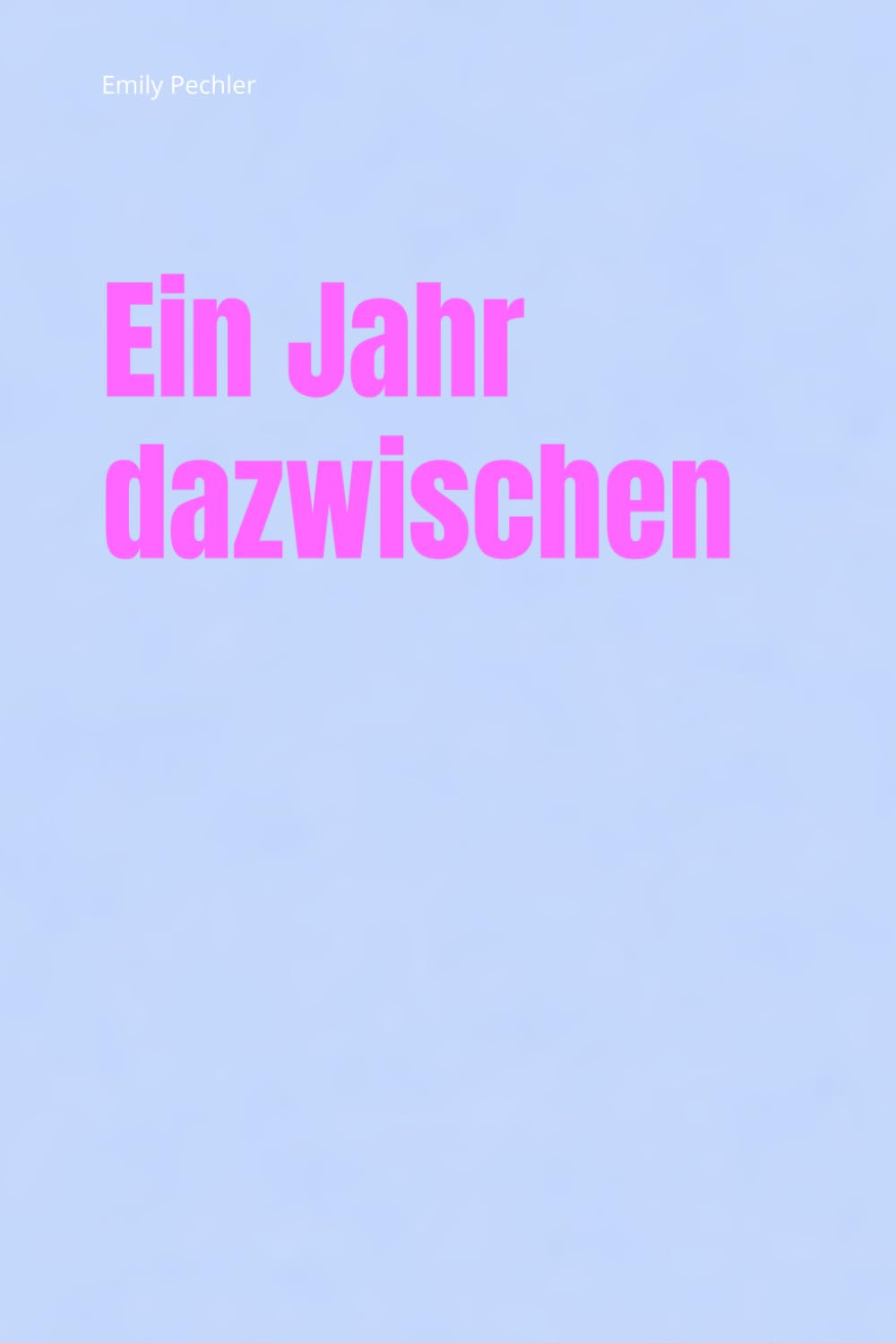 Ein Jahr dazwischen