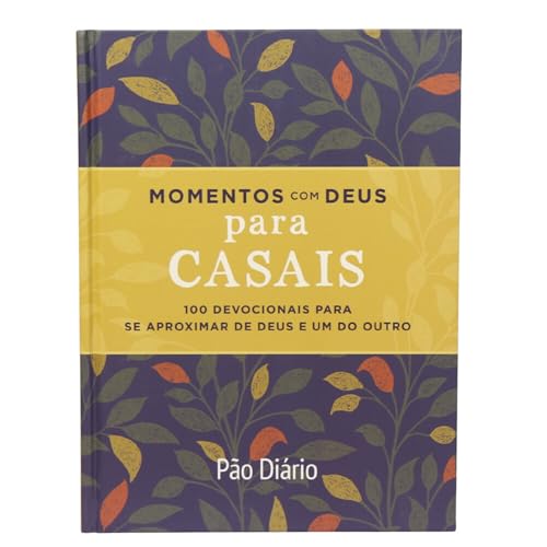 Momentos com Deus para casais: 100 devocionais para se aproximar ...