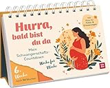 Hurra, bald bist du da: Mein Schwangerschafts-Countdown Woche für Woche | Aufsteller mit schönen Impulsen und Platz für Erinnerungen (Geschenke für die Schwangerschaft und werdende Mamas)
