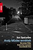 Cover zum Buch Andy Mücke ermittelt: Die ersten Fälle