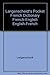 Langenscheidt New Pocket French Dictionary French-English English-French