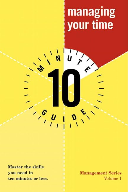 Buy 10 Minute Guide to Managing Your Time (10 Minute Guides) — BookShops.in