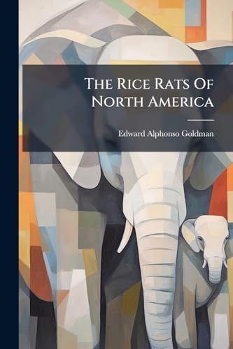 The Rice Rats Of North America: (genus Oryzomys)