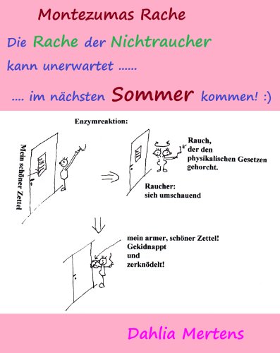 Montezumas Rache: Die Rache der Nichtraucher kann unerwartet im nächsten Sommer kommen! (Raucher als Nachbarn 3)