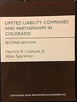 Limited Liability Companies and Partnerships in Colorado, Second Edition 1930993994 Book Cover