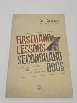 Paperback Firsthand Lessons Secondhand Dogs Book