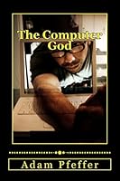 The Computer God 1518660665 Book Cover