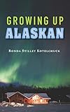 Growing Up Alaskan