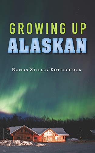 Growing Up Alaskan