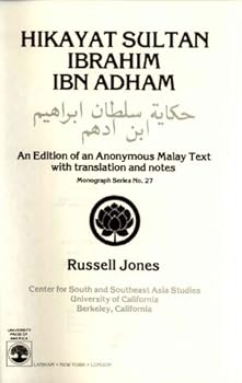Paperback Hikayat Sultan Ibrahim ibn Adham (Monograph Series, No. 27) Book