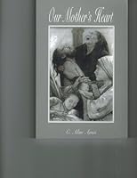 Our Mother's Heart 1890137553 Book Cover