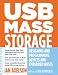 USB Mass Storage: Designing and Programming Devices and Embedded Hosts